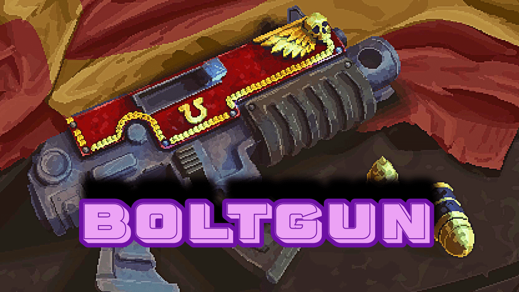 Boltgun Got Me Thinking. .&nbsp;.